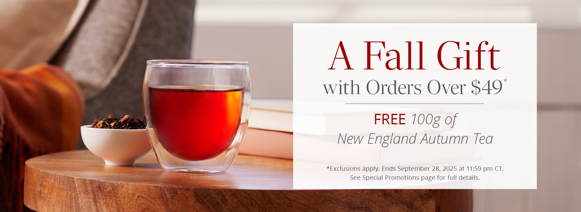 FREE 100g of New England Autumn Tea with Orders Over $49*